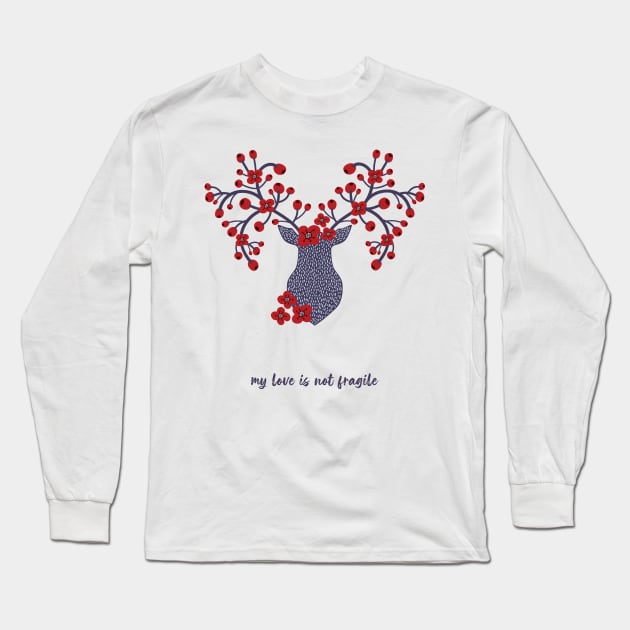 My love is not fragile - deer Long Sleeve T-Shirt by tziggles